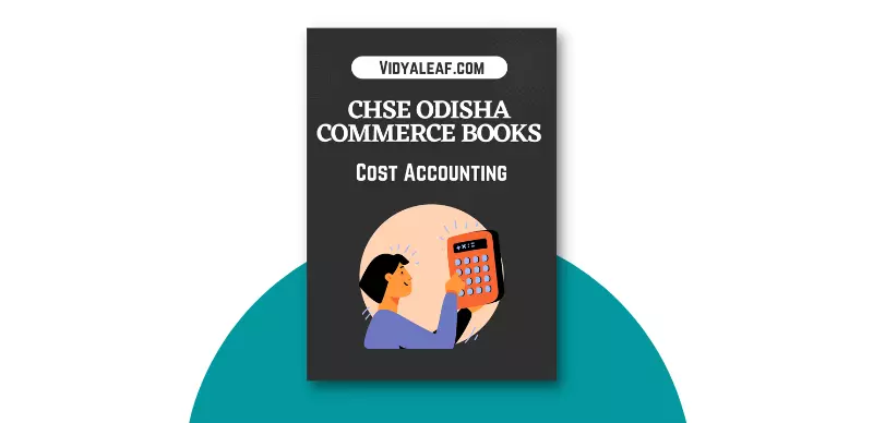 CHSE Odisha Plus Two Cost Accounting Book PDF