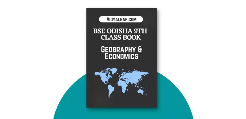 BSE Odisha 9th Class Geography and Economic Book PDF