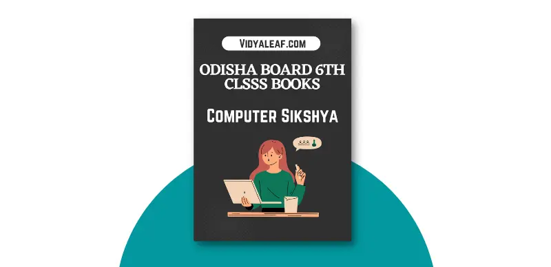 Odisha Board 6th Class Computer Shiksha Book PDF